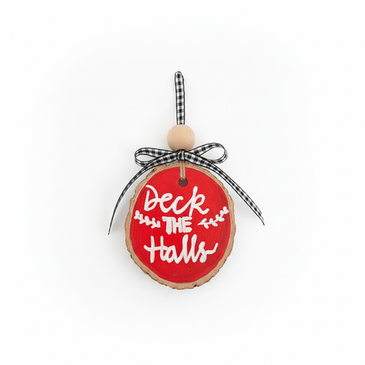 Deck the Halls Rustic Wood Slice